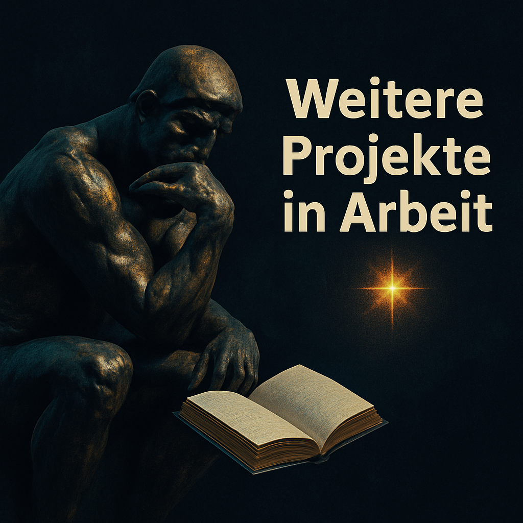 Weitere Projekte in Arbeit Es wird weiter gedacht, geschrieben und geplant – neue Buchprojekte sind in Arbeit.